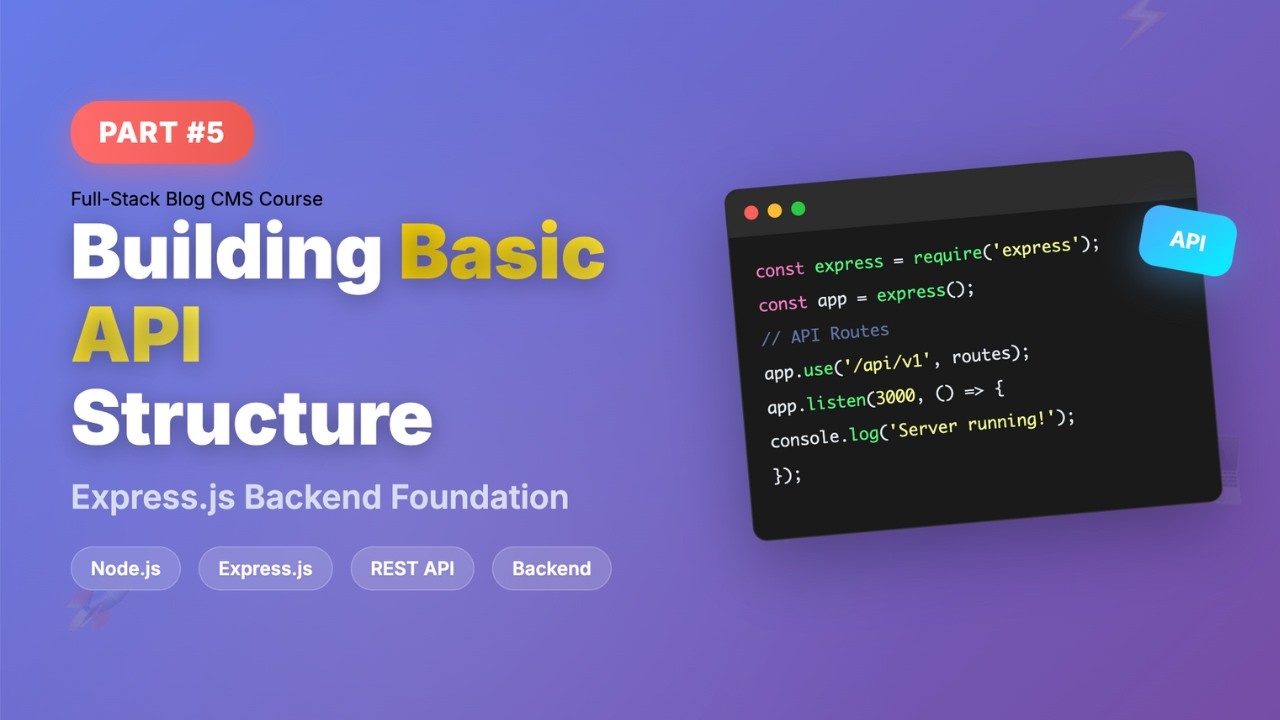 Building Basic API Structure with Express.js | Full-Stack Blog Course #5 - Node.js Backend